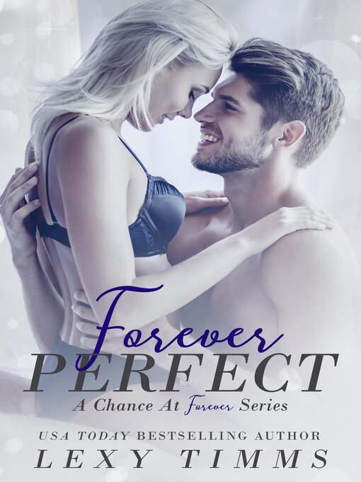 Title details for Forever Perfect by Lexy Timms - Available